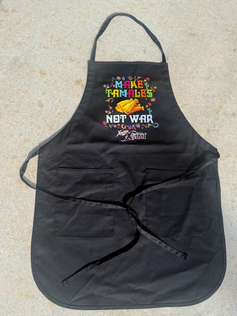 Make Tamales NOT War Apron