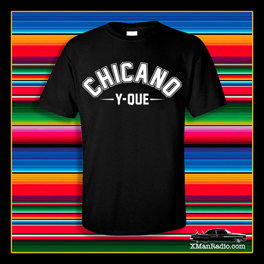 Chicano Y- QUE